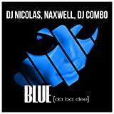 DJ Nicolas, Naxwell, DJ Combo – Blue (Da Ba Dee)