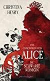 Rezension: Die Chroniken von Alice. Finsternis im Wunderland - Christina Henry