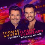 Thomas Anders & Florian Silbereisen – Versuch`s Nochmal Mit Mir