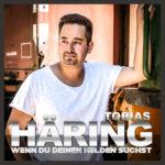 Tobias Häring – Wenn Du Deinen Helden Suchst