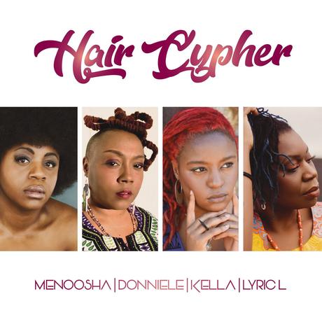 Hair Cypher by Menoosha, Donniele Graves, Kella, LyricL (Audio Stream + Lyrics) #MenoosHairCypher