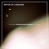 Nation Of Language: Erst der Angang