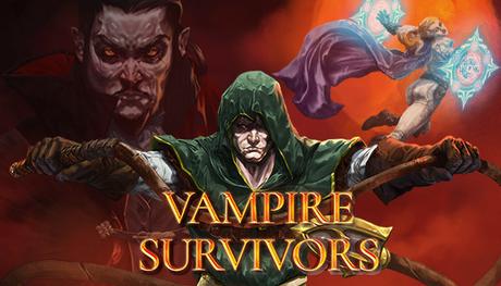 Vampire Survivors – der Indie Hit wird in wenigen Stunden teurer!