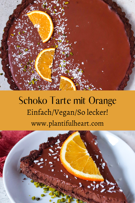 Vegane Schoko Tarte mit Orange – Einfach und lecker!