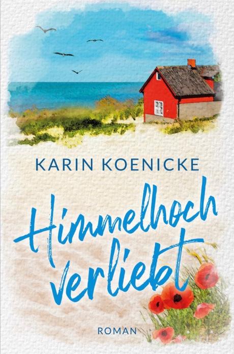 Himmelhoch verliebt von Karin Koenicke