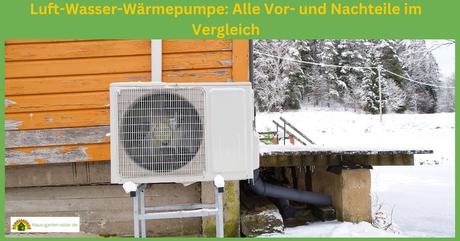 Luft-Wasser-Wärmepumpe Vorteile Nachteile