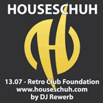 Houseschuh 13.07 – Retro Club Foundation