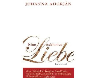 Rezension - Eine exklusive Liebe von Johanna Adorján
