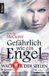 Annette McCleave – Wächter der Seelen: Gefährlich wie ein Engel