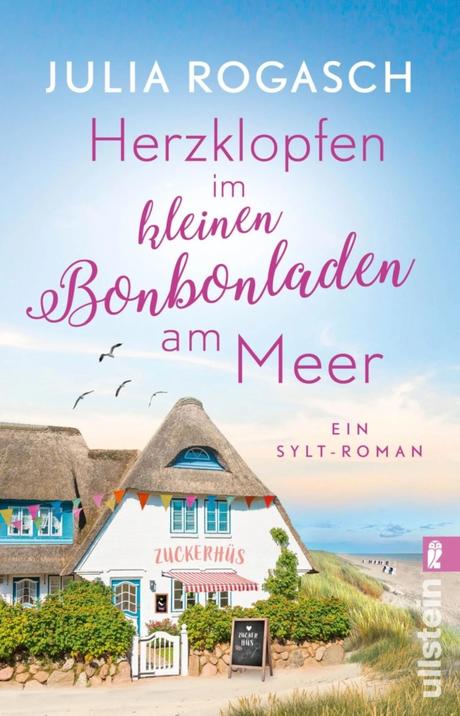 Herzklopfen im kleinen Bonbonladen am Meer von Julia Rogasch