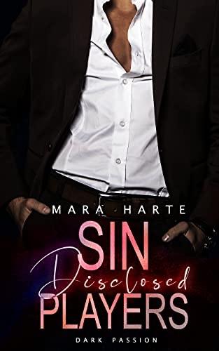 SIN PLAYERS – Disclosed von Mara Harte