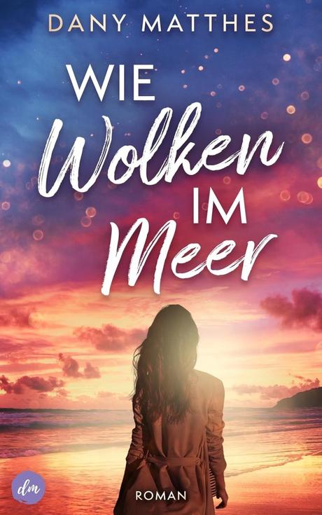 Wie Wolken im Meer von Dany Matthes