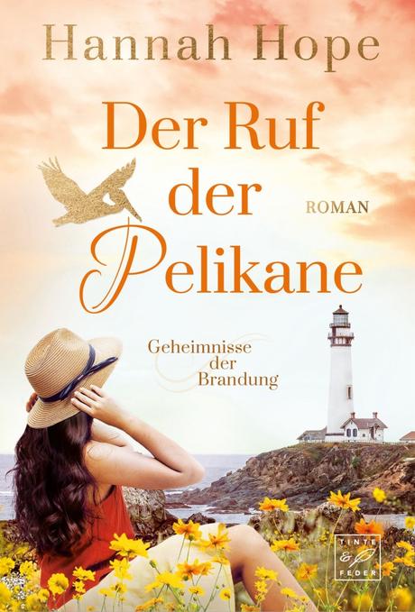 Der Ruf der Pelikane: Geheimnisse der Brandung von Hannah Hope