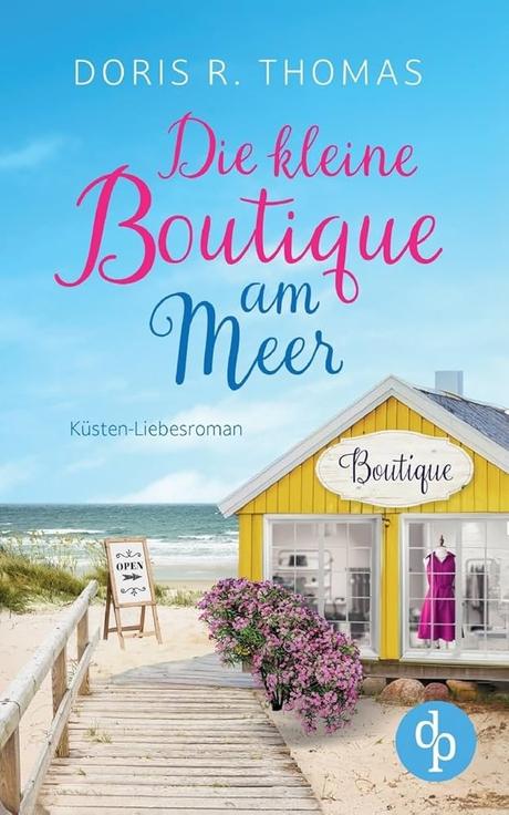 Die kleine Boutique am Meer von Doris R. Thomas