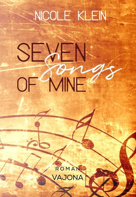 Seven Songs of mine von Nicole Klein