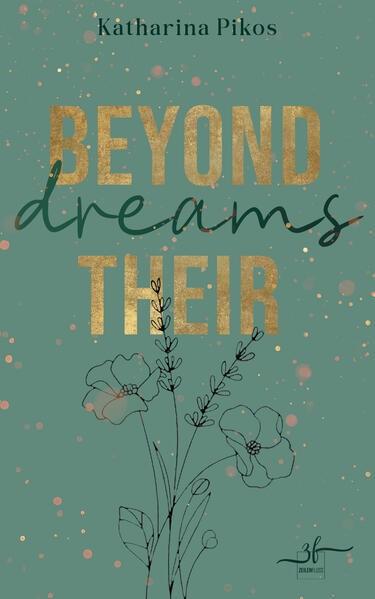 Beyond their dreams‘ von Katharina Pikos