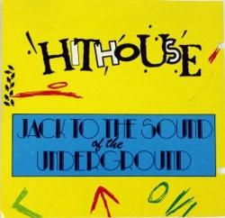 Hithouse – Jack To The Sound Of The Underground (1988)