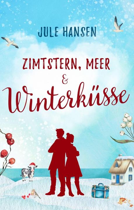 Zimtstern, Meer und Winterküsse von Jule Hansen