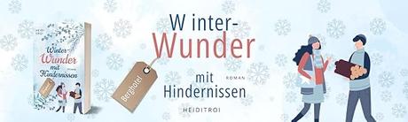 Winterwunder mit Hindernissen von Heidi Troi