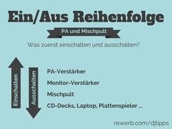 Was zuerst Ausschalten? PA und Mischpult in richtiger Reihenfolge aus-/einschalten