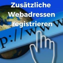 Zusätzliche Webadresse registrieren und auf deine Domain weiterleiten