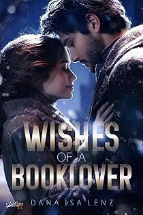 Wishes of a Booklover von Dana Isa Lenz