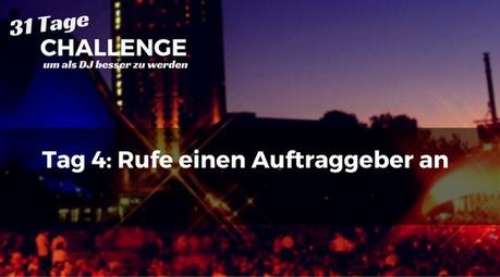 Rufe einen Auftraggeber an – DJ-Challenge Tag 4