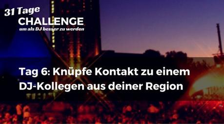 Knüpfe Kontakt zu einem DJ-Kollegen aus deiner Region – DJ Challenge Tag 6