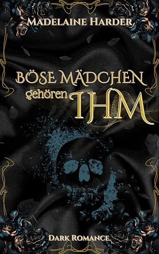 Böse Mädchen gehören IHM – ein Pakt mit dem Teufel“ von Madelaine Harder