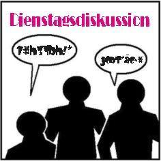 14. Dienstagsdiskussion