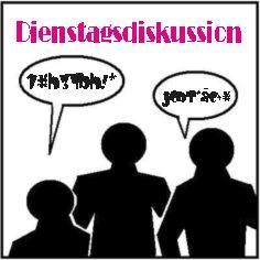 9. Dienstagsdiskussion