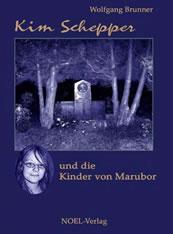 Rezension zu "Kim Schepper und die Kinder von Marubor" von Wolfgang Brunner