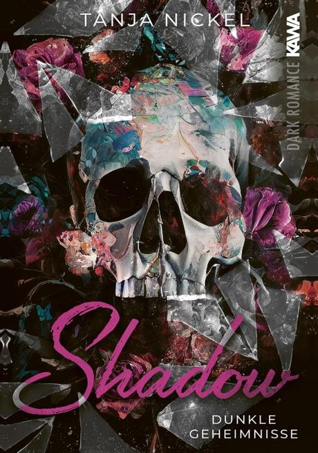 Shadow – Dunkle Geheimnisse von Tanja Nickel
