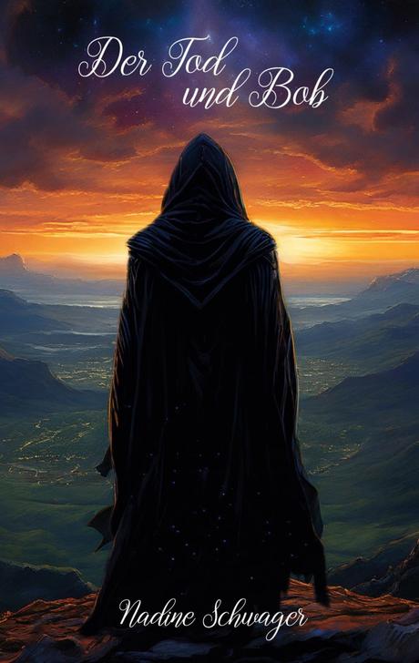 Der Tod und Bob von Nadine Schwager