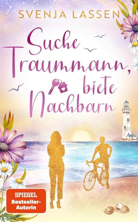Suche Traummann, biete Nachbarn von Svenja Lassen