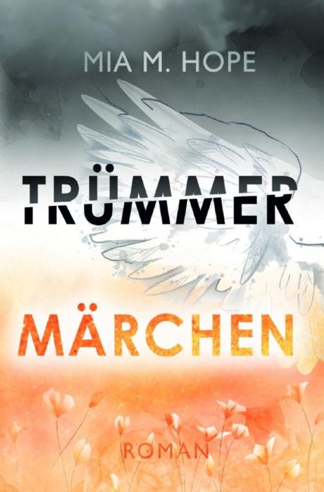 Trümmermärchen von Mia M. Hope