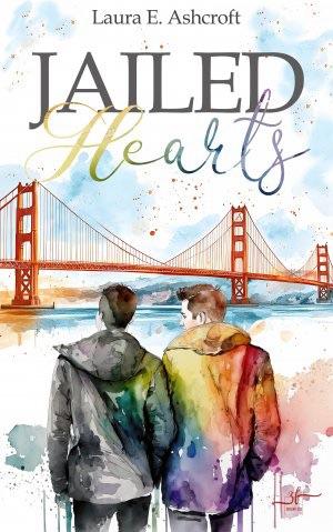 Jailed Hearts von Laura E. Ashcroft