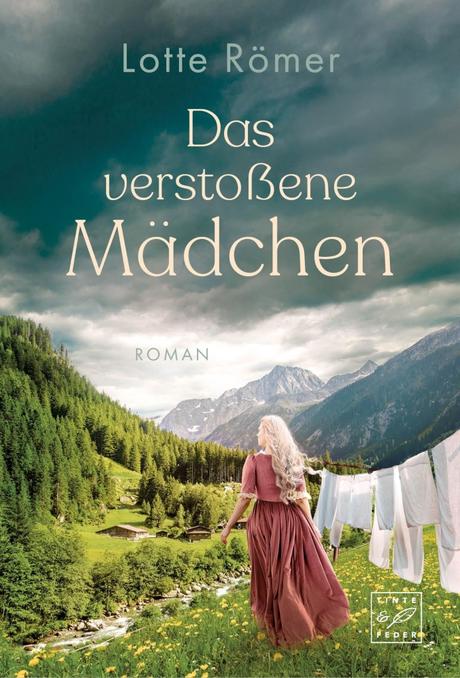 Das verstoßene Mädchen von Lotte Römer