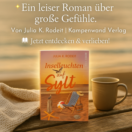 Inselleuchten auf Sylt von Julia K. Rodeit