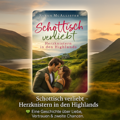 Schottisch verliebt: Herzknistern in den Highlands von Sarah McAllister