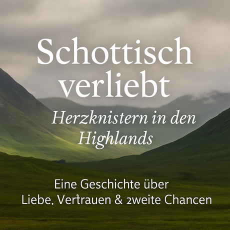 Schottisch verliebt: Herzknistern in den Highlands von Sarah McAllister