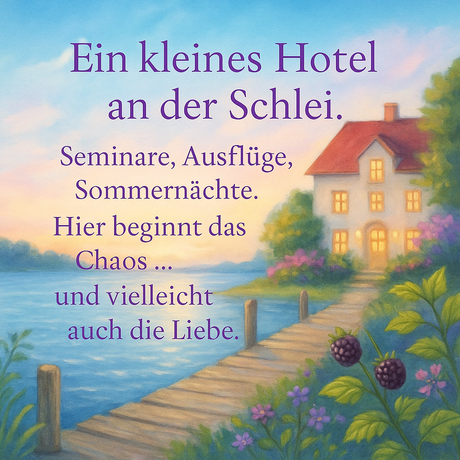 Brombeerküsse im kleinen Hotel an der Schlei von Jule Hansen