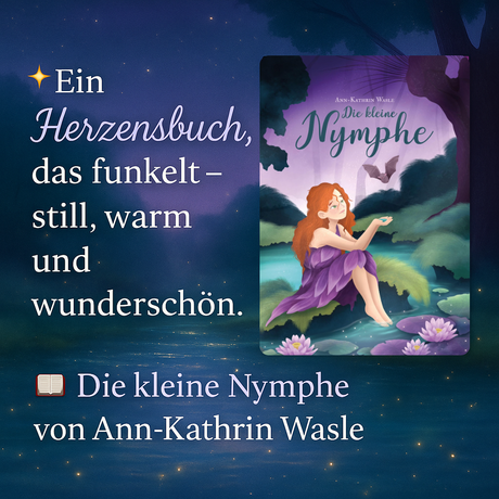 Die kleine Nymphe von Ann-Kathrin Wasle