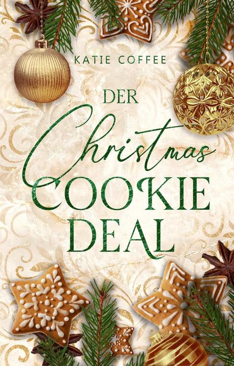 Der Christmas Cookie Deal von Katie Coffee
