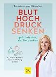 Bluthochdrucksenken geht leichter, als Sie denken: Mit kleinen Schritten maximale Wirkung erzielen (GU Gesundheit)