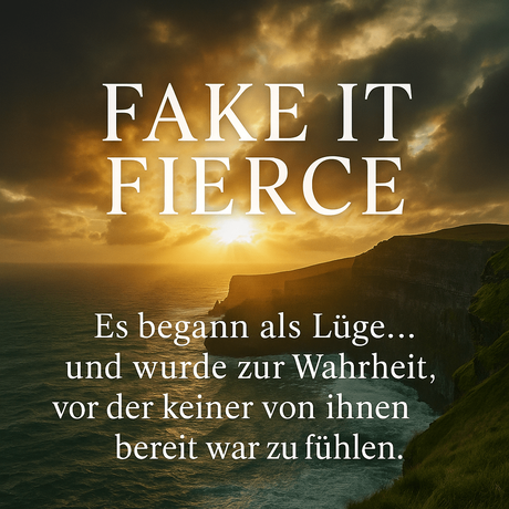 FAKE IT FIERCE von Arianna Scott