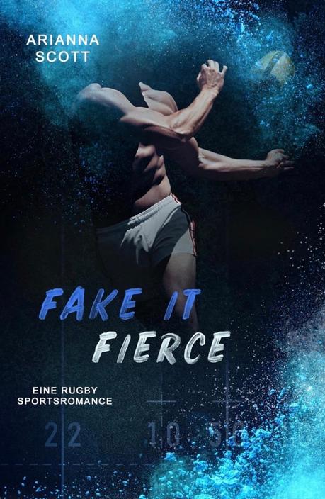 FAKE IT FIERCE von Arianna Scott