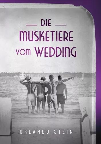 Die Musketiere von Wedding von Orlando Stein
