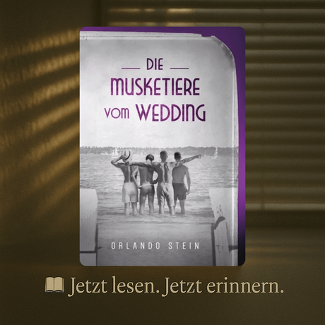 Die Musketiere von Wedding von Orlando Stein