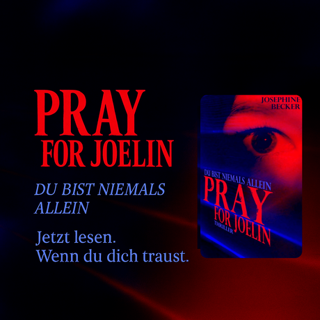 Pray for Joelin: Du bist niemals allein von Josephine Becker